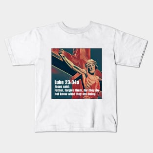 Luke 23:34a Kids T-Shirt